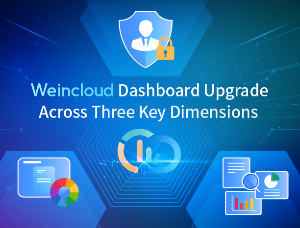 Weincloud Dashboard Upgrade Across Three Key Dimensions